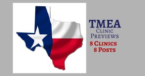 TMEA Clinic Previews