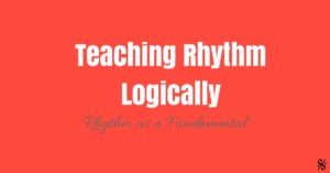 Teaching Rhythm Logically
