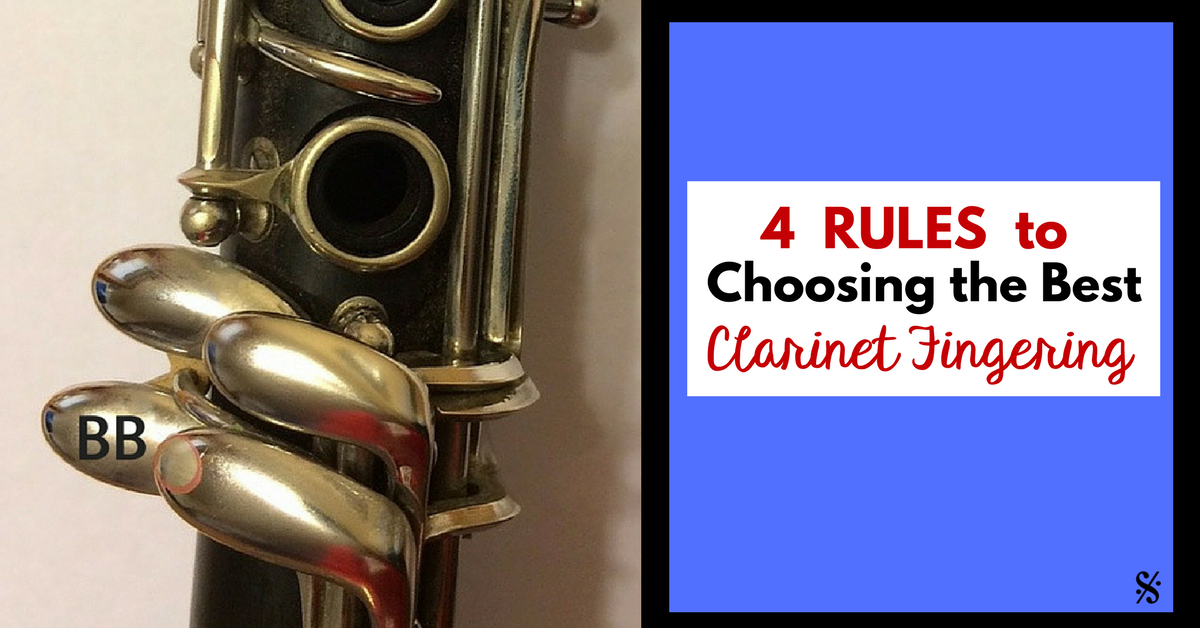 4 Rules to Choosing the Best Clarinet Fingering