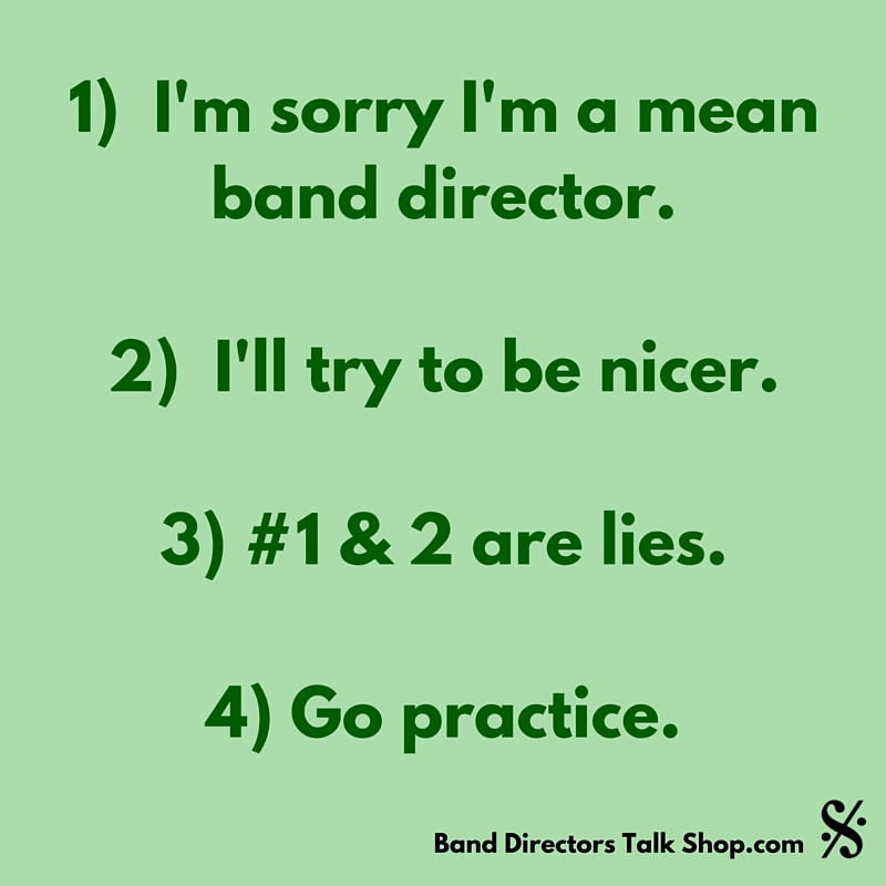 I’m Sorry I’m a Mean Band Director – Free Graphic