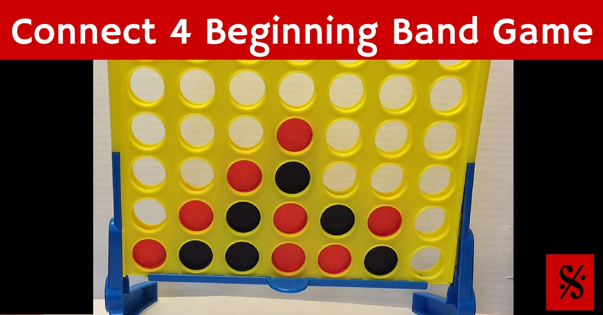 Connect 4 – Beginning Band Games – Finish Strong – Motivate until the last day of school