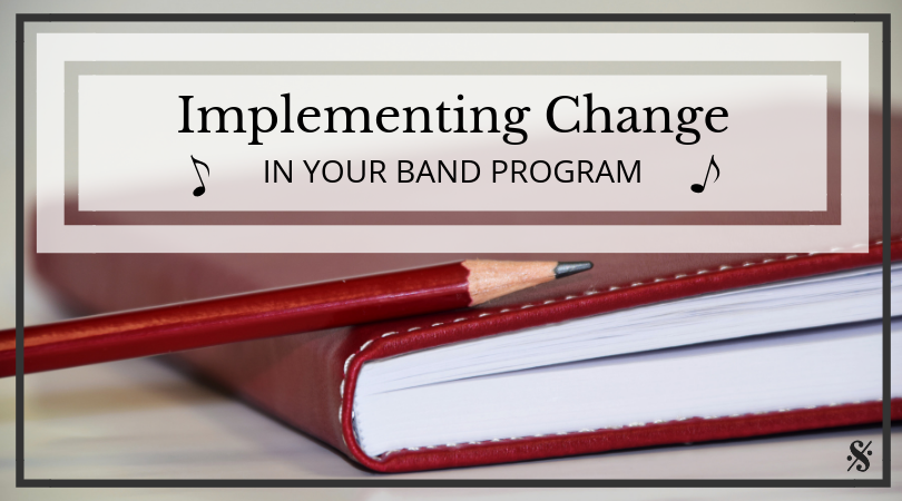 Implementing Change in Your Program