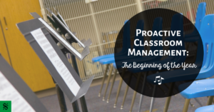 proactive classroom management in your band room