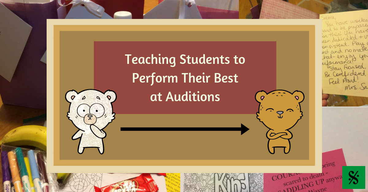 Teaching Students to Perform Their Best at Auditions
