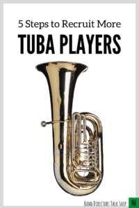 5 steps to recruit more tuba players