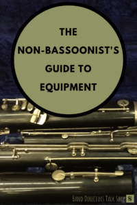 Bassoon Equipment