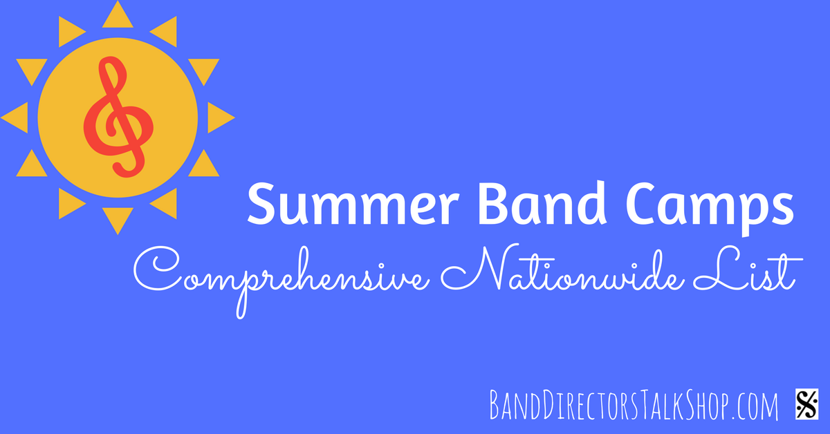 Complete List of Summer Band Camps (United States)