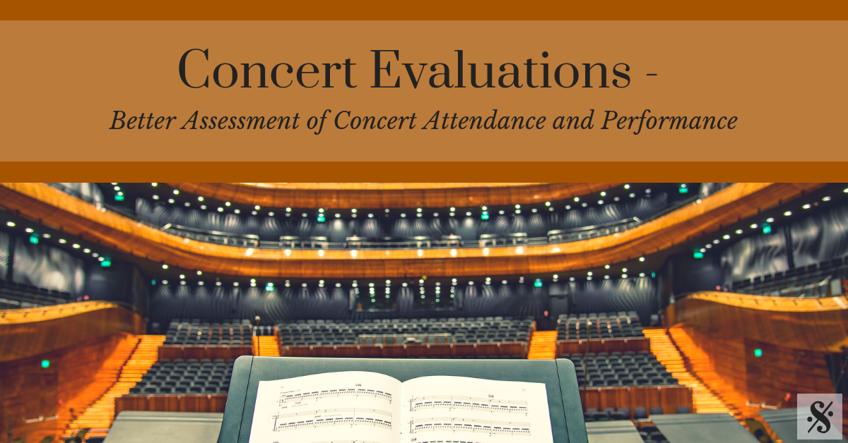 Concert Evaluations – Better Assessment of Concert Attendance & Performance