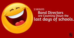 band directors are counting down the last days of school