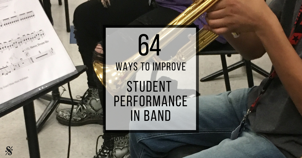 ONE Thing That Improved Student Performance in Band (well, really 64 things…)