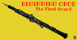 Beginning oboe the first sound