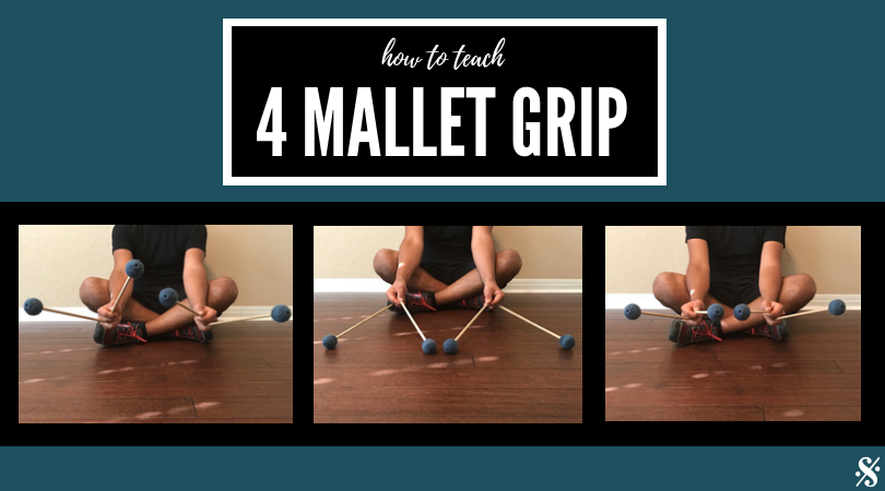 How to Teach Four Mallet Grip
