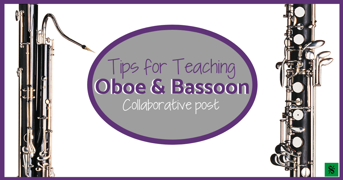 Best Tips for Teaching Oboe & Bassoon (Collaborative Post)
