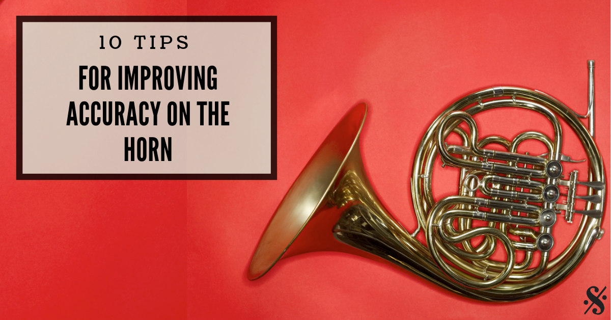 10 Tips for Improving Accuracy on the Horn