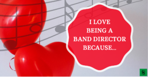 love being a band director