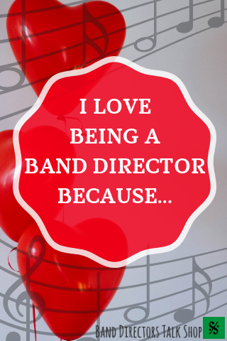 love being a band director