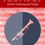 centering and tuning trumpet