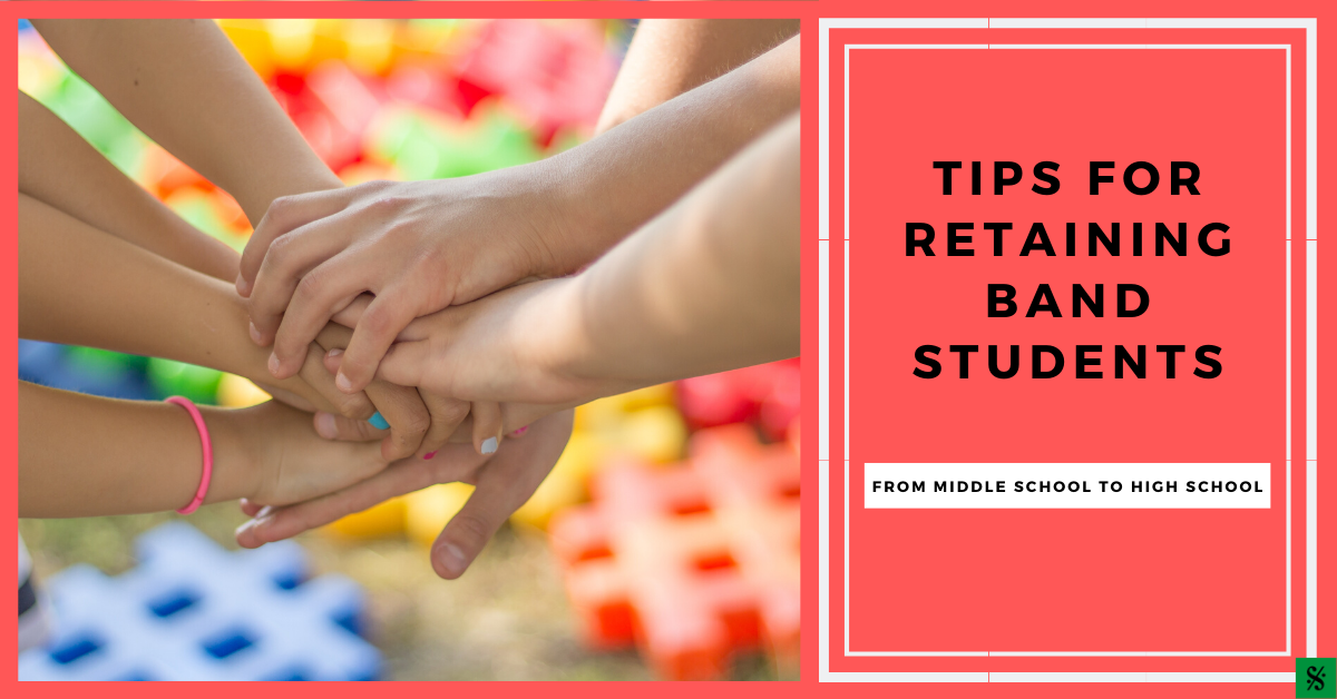 Tips for Retaining Band Students from Middle School to High School