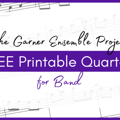 The Garner Ensemble Project (Free, printable QUARTETS)