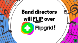 flipgrid for band programs