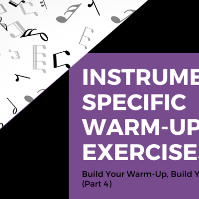 Build Your Warm-Up-Build Your Band–Part 4