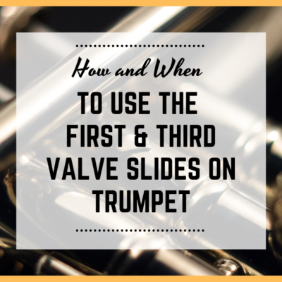 How and When to Use the 3rd and 1st Valve Slides on Trumpet