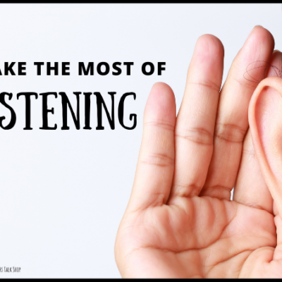 Making the Most of Listening