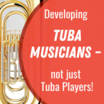 developing tuba musicians