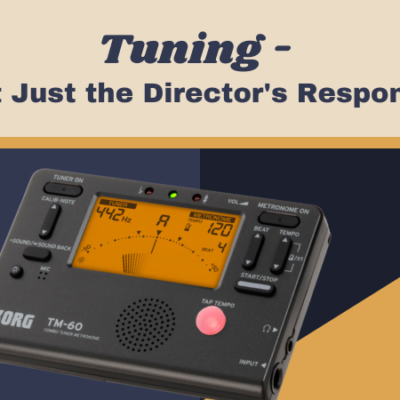 Tuning – It’s Not Just the Director’s Responsibility
