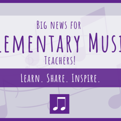 Big News for Elementary Music Teachers!