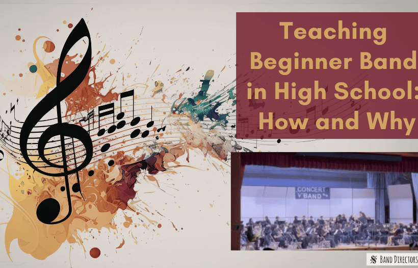 Teaching Beginner Band in High School: How and Why - Band Directors ...