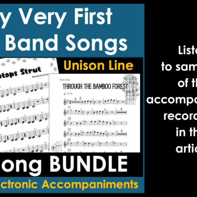 My Very First Full Band Songs (Accompanied Unison Band Songs with 3, 4, 5, and 6 Note Range)